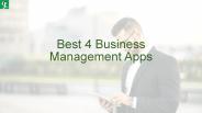 Best 4 Business Management Apps