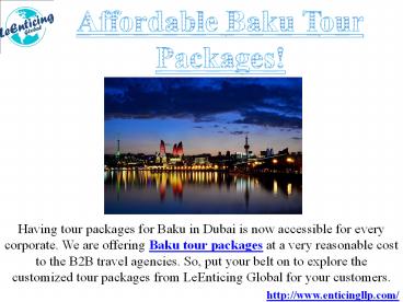 Affordable Baku Tour Packages!