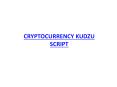 CRYPTOCURRENCY KUDZU READY MADE CLONE SCRIPT
