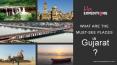 What are the must see places in Gujarat? PowerPoint PPT Presentation