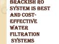 Brackish RO System is Best to Fit and Fulfill All your Requirements PowerPoint PPT Presentation