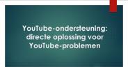 YouTube Ondersteuning Directe Oplossing Voor YouTube Problemen
