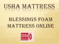 Usha Shriram Blessings Foam Mattress Online PowerPoint PPT Presentation