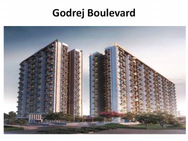 Godrej Boulevard Luxury Project by Godrej Properties