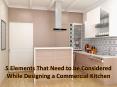 5 essential key factor of commercial kitchen design PowerPoint PPT Presentation