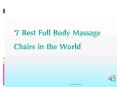 7 Best Full Body Massage Chairs in the World PowerPoint PPT Presentation