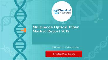Multimode Optical Fiber Market Report 2019