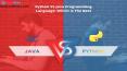 Python vs Java - which is the best programming language PowerPoint PPT Presentation