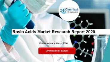 Rosin Acids Market Research Report 2020