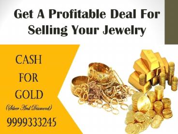 Get A Profitable Deal For Selling Your Jewelry