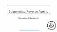 Epigenetics: Reverse Ageing PowerPoint PPT Presentation