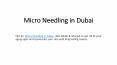 Micro Needling in Dubai PowerPoint PPT Presentation