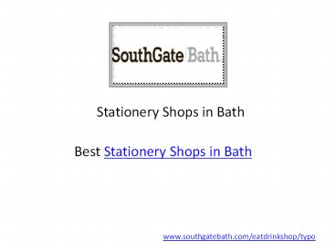 Stationery Shops in Bath