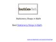 Stationery Shops in Bath (1) PowerPoint PPT Presentation