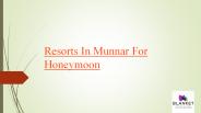 Resorts In Munnar For Honeymoon