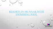 Resorts in Munnar with Swimming pool