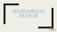 Spa Resorts in Munnar