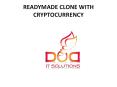READYMADE CLONE WITH CRYPTOCURRENCY PowerPoint PPT Presentation