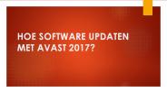HOE SOFTWARE UPDATEN MET AVAST 2017?