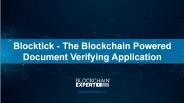 Blocktick - The Blockchain Powered Document Verifying Application