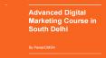 Digital Marketing Course in South Delhi | Get Free Tools  & 100% Job PowerPoint PPT Presentation
