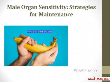 Male Organ Sensitivity: Strategies for Maintenance
