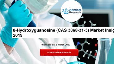 8-Hydroxyguanosine (CAS 3868-31-3) Market Insights 2019