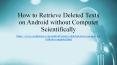 6 Ways to Retrieve Deleted Texts on Android without Computer PowerPoint PPT Presentation