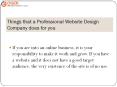 Things that a Professional Website Design Company does for you PowerPoint PPT Presentation