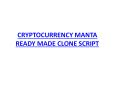 CRYPTOCURRENCY MANTA READY MADE CLONE SCRIPT