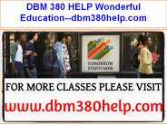 DBM 380 HELP Wonderful Education--dbm380help.com