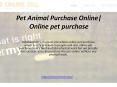 Online pet purchase | Pets online sell | Petsonlinesell PowerPoint PPT Presentation