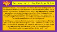 Best method to play Rainbow Riches