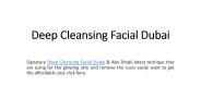 Deep Cleansing Facial Dubai
