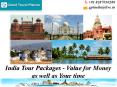Experience Magical India at Affordable Costs With India Tour Packages PowerPoint PPT Presentation