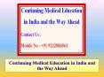 Continuing Medical Education in India and the Way Ahead PowerPoint PPT Presentation