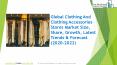 Global Clothing And Clothing Accessories Stores Market Report 2020 PowerPoint PPT Presentation