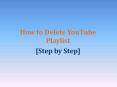 How to Delete YouTube Playlist in 2020 (1) PowerPoint PPT Presentation
