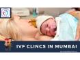 Best IVF Clinics in Mumbai PowerPoint PPT Presentation
