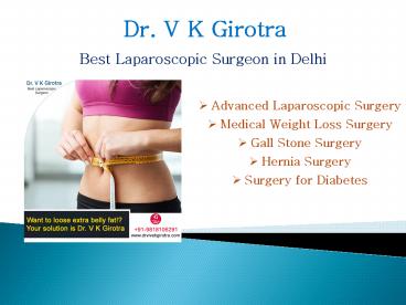 Dr. Vivek Girotra - Best Laparoscopic Surgeon in Delhi (1)