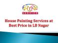 House Painting Services at Best Price in LB Nagar PowerPoint PPT Presentation