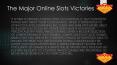 The Major Online Slots Victories PowerPoint PPT Presentation