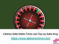Lifetime Satta Matka Tricks and Tips by Satta King PowerPoint PPT Presentation