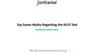 Top Seven Myths Regarding the IELTS Test