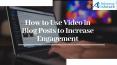 Embed A Video In A Blog Post| Ashwarya Infotech PowerPoint PPT Presentation