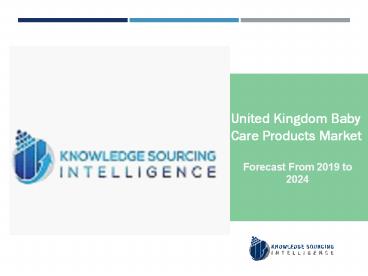 United Kingdom Baby Care Products Market