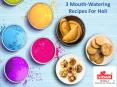 3 Mouth-Watering Recipes For Holi PowerPoint PPT Presentation