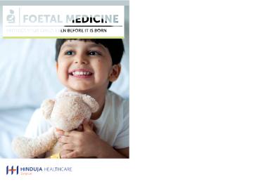 Foetal Medicine: The role of foetal Medicine in your life.