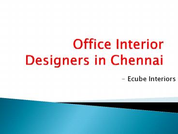 Best Home Interiors in Chennai | Interior Designers in Chennai for Flats | Office Interior Designers in Chennai