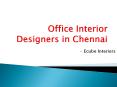 Best Home Interiors in Chennai | Interior Designers in Chennai for Flats | Office Interior Designers in Chennai PowerPoint PPT Presentation